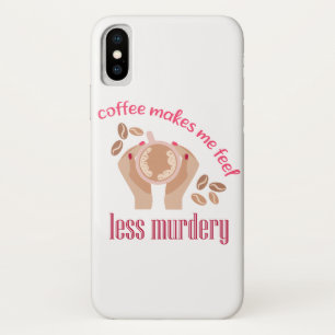 Coffee makes me feel less murdery funny quote Case-Mate iPhone case