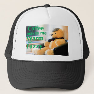 Coffee Makes Me Warm and Fuzzy Trucker Hat