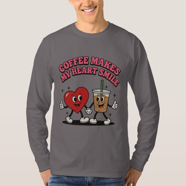 Coffee Makes My Heart Smile T-Shirt (Front)