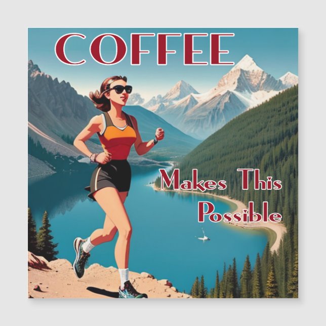 Coffee Makes This Possible Running (Front)