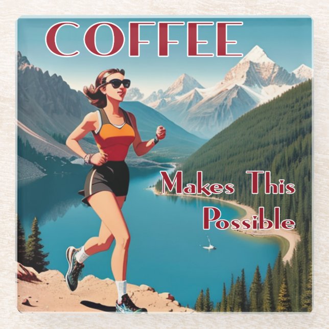 Coffee Makes This Possible Running Glass Coaster (Front)