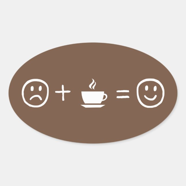 Coffee Makes You Happy Oval Sticker (Front)