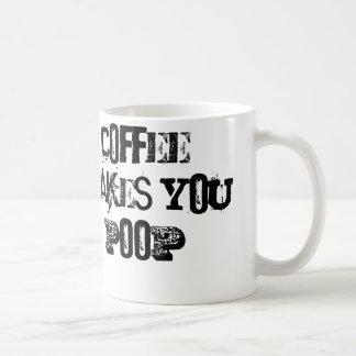coffee makes you poop mug