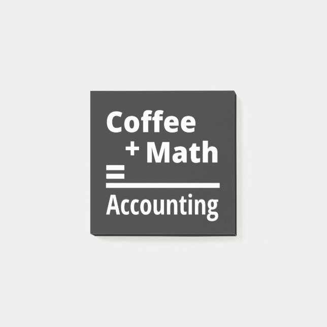 Coffee + Math = Accounting Post-it Notes (Front)