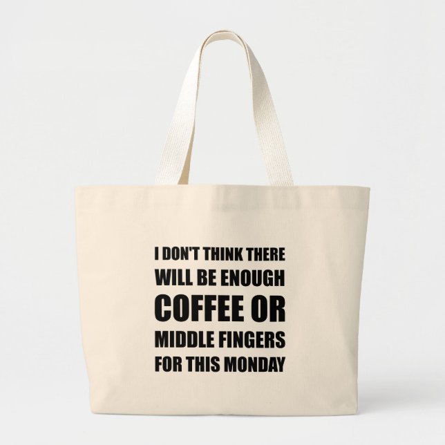 Coffee Middle Finger Large Tote Bag (Front)