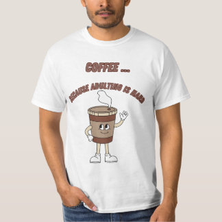 COFFEE MOOD T-Shirt