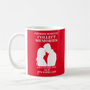 coffee mug  "CHERISH MOMENTS..."