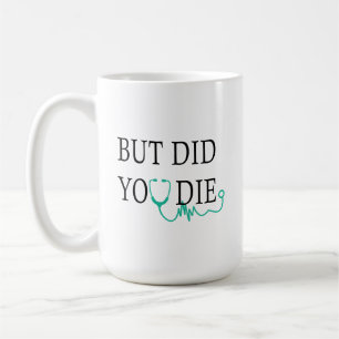 coffee mug for doctor, funny gift for nurse