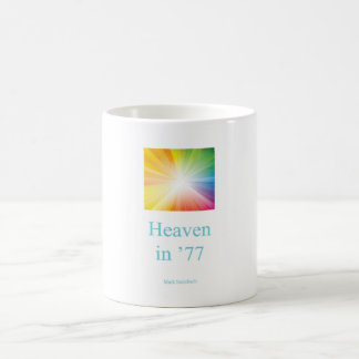 Coffee Mug / Heaven in '77 / Light of Jesus