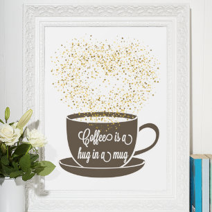 Coffee Mug Quote Art Brown White Humour Poster