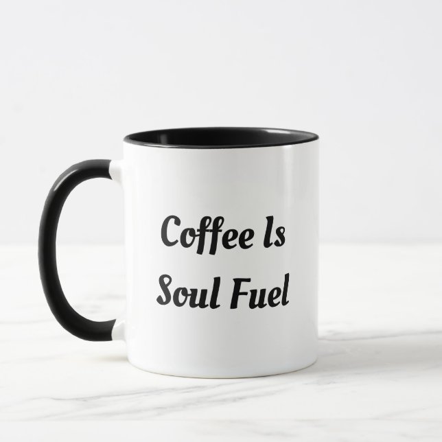 Coffee mug Soul Fuel Motivational Phrase (Left)