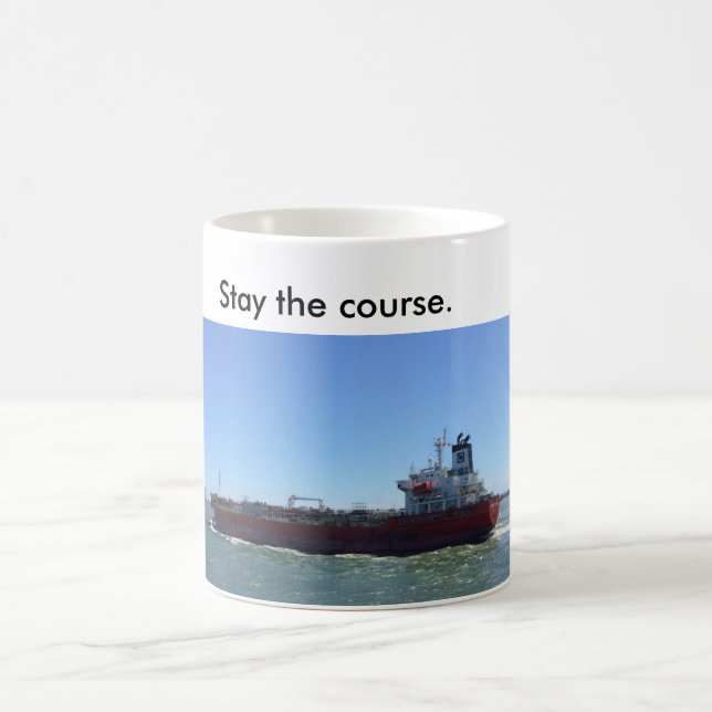 Coffee mug with ship saying stay the course. (Center)