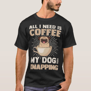 Coffee My Dog & Knapping Dogs Caffeine & Flint Sha T-Shirt