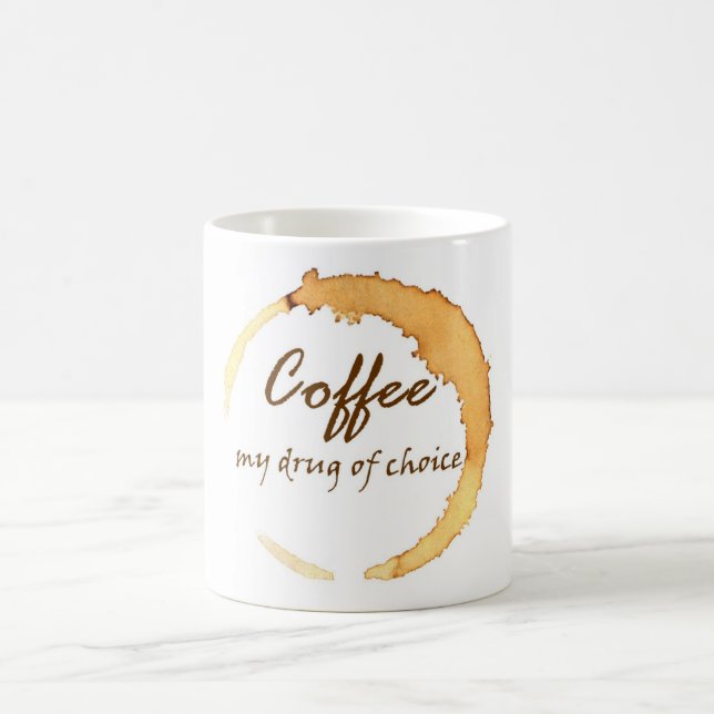 Coffee - My Drug of Choice Mug (Center)