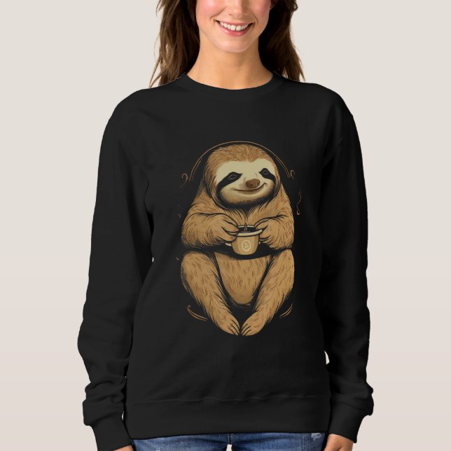 Coffee No Coffee No Life Sloth Coffee Sweatshirt (Front)
