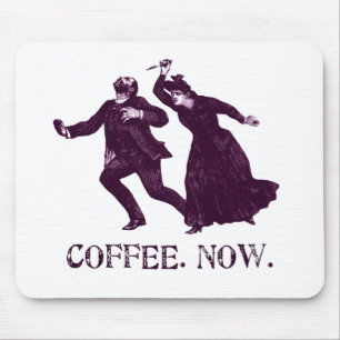 COFFEE. NOW. MOUSE PAD