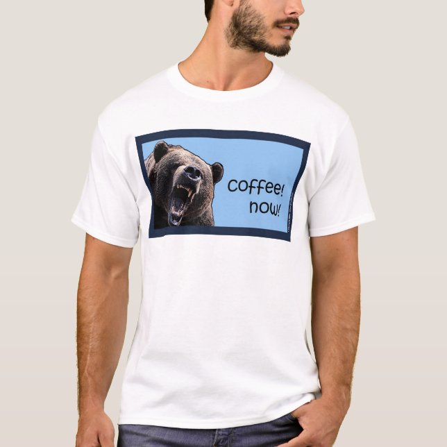 Coffee! Now! T-Shirt (Front)