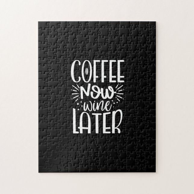 coffee now wine later jigsaw puzzle (Vertical)