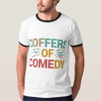 Coffee of comedy  T-Shirt