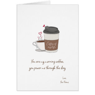 Coffee Of My Life Valentine's Day Card