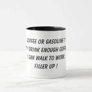 COFFEE OR GASOLINE ? MUG