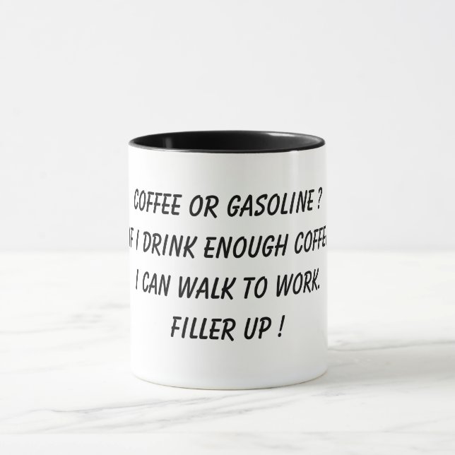 COFFEE OR GASOLINE ? MUG (Center)