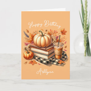 Coffee Orange Pumpkin Spice and Books Birthday Card