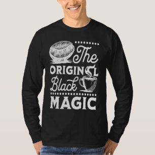 Coffee Original Magic Caffeine Espresso  Addict T-Shirt