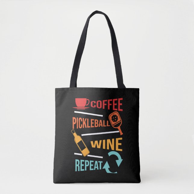 Coffee Pickleball Wine Repeat for Men Women Tote Bag (Front)