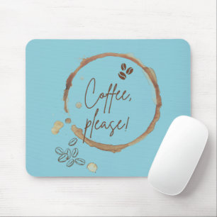 Coffee Please Mouse Pad