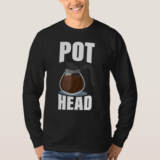 Coffee Pot Head  Drinking Espresso Caffeine Bean R T-Shirt (Front)