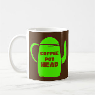 COFFEE POT HEAD funny coffee pun gift idea         Mug