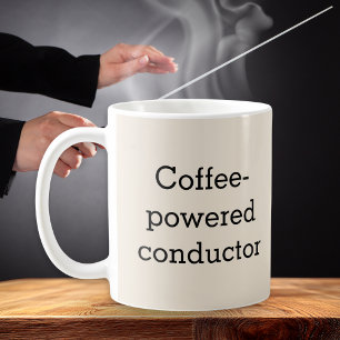 Coffee-Powered Conductor Musician's  Coffee Mug