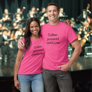 Coffee-Powered Conductor Musician's Humourous T-Shirt