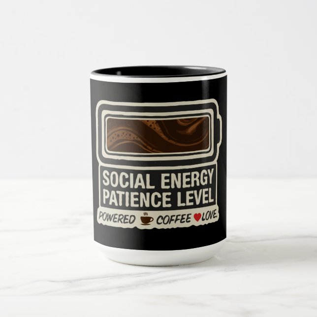  Coffee Powered Social Battery | Funny Energy Leve Mug (Center)