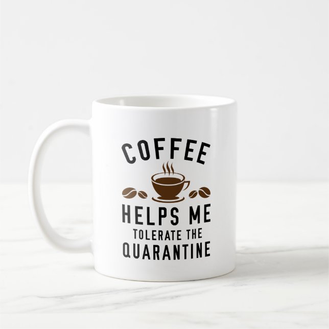 Coffee Quarantine Coffee Mug (Left)