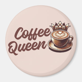 Coffee Queen Magnet