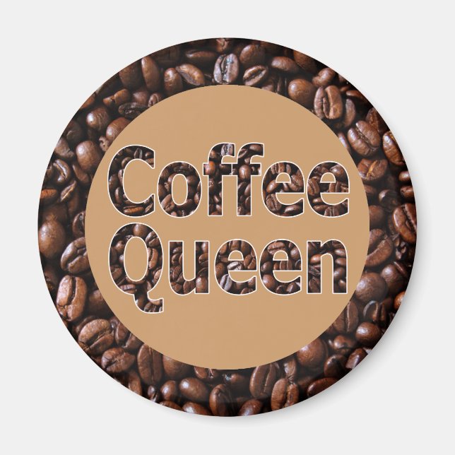 Coffee Queen Magnet (Front)