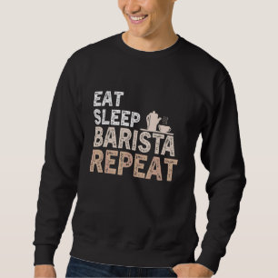Coffee Quote Coffee Addiction Cool Coffee 38 Sweatshirt