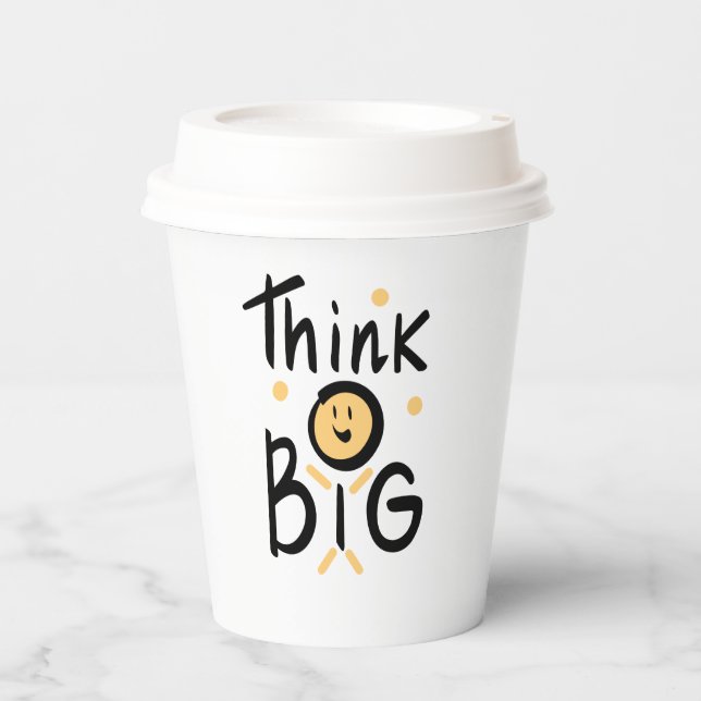 Coffee Quote Funny l Cute Minimal Think Big Paper Cups (Front)