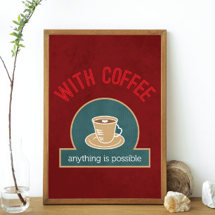 Coffee Quote Modern Kitchen Art Poster