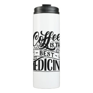 Coffee Quote Thermal Tumbler