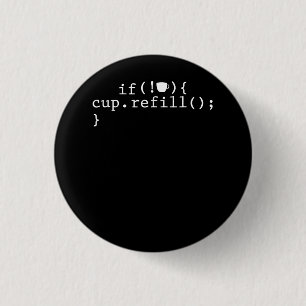 Coffee Refill Smart Coding Software Engineer 3 Cm Round Badge
