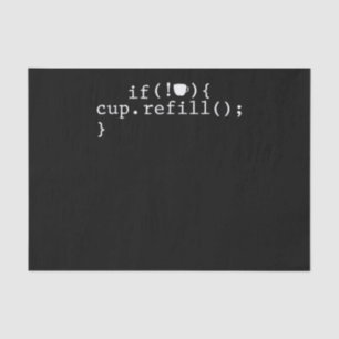 Coffee Refill Smart Coding Software Engineer Tissue Paper