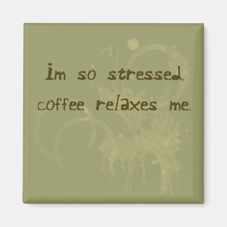 Coffee Relaxes Me Magnet