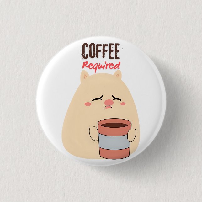 Coffee Required – Cute Tired Doodle Design 3 Cm Round Badge (Front)