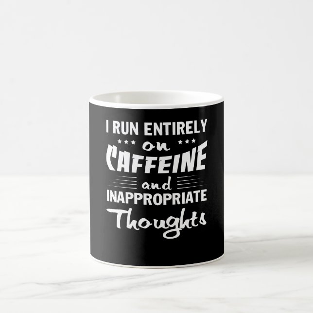 Coffee Run Caffeine Inappropriate Thoughts Mug (Center)