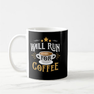 Coffee Running Shirt Gift For Men Or Women Coffee Mug