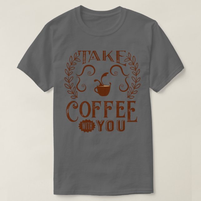 Coffee Saying Coffee Lover 1 T-Shirt (Design Front)