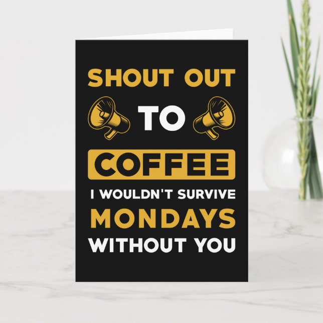 Coffee Saying Funny Coffee Addict Card (Front)